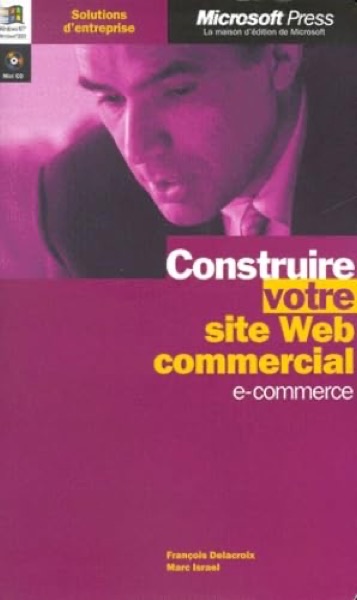 Construire votre site Web commercial (Microsoft Press)